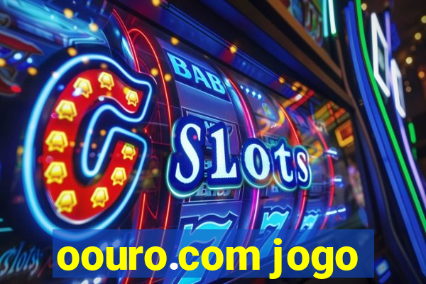 oouro.com jogo